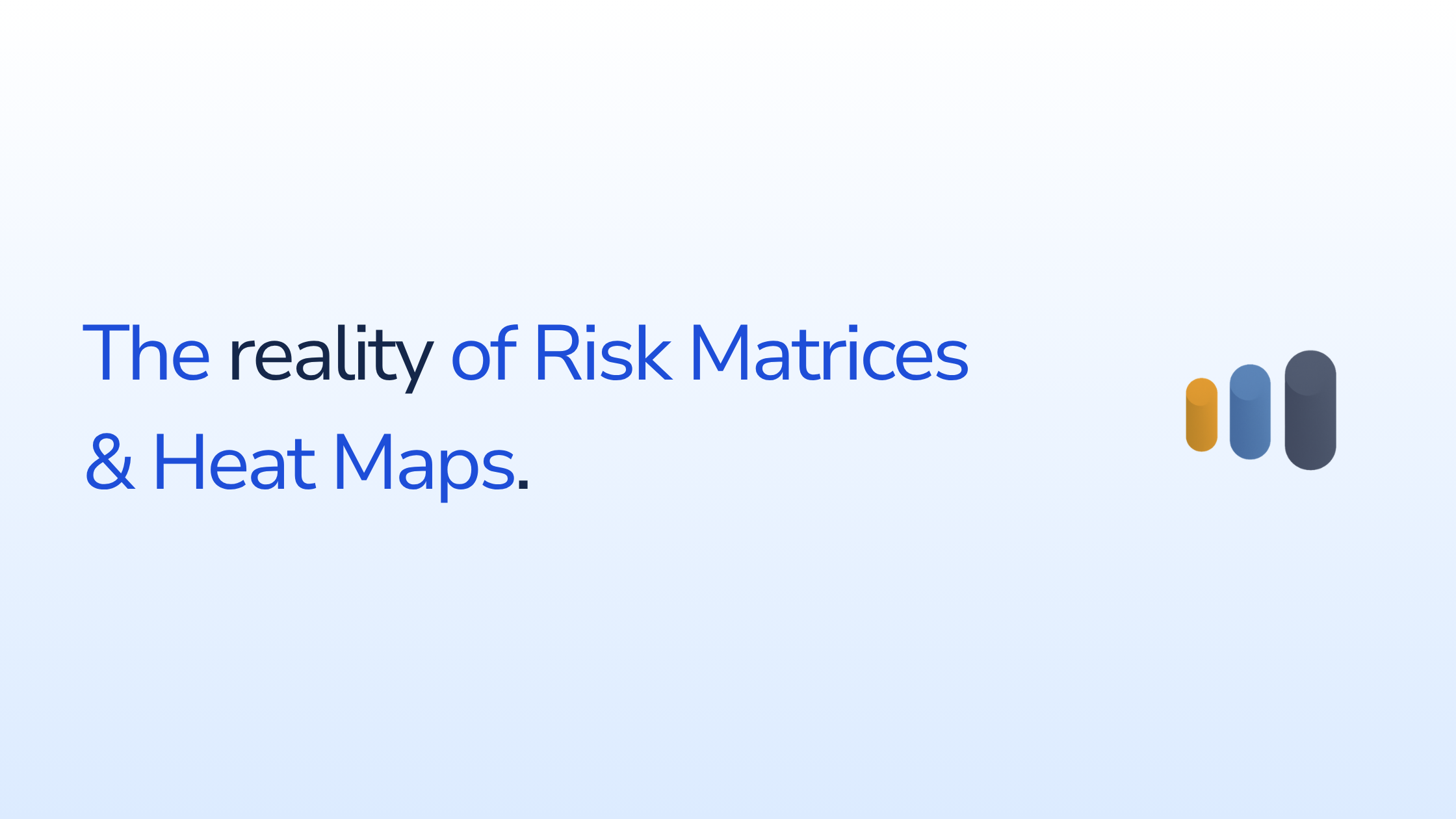 The 5×5 Risk Matrix and Heat Maps: What Boards See - and What the Numbers Hide